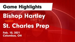 Bishop Hartley  vs St. Charles Prep Game Highlights - Feb. 10, 2021
