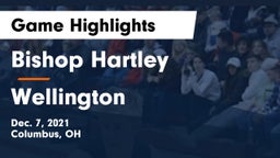 Bishop Hartley  vs Wellington  Game Highlights - Dec. 7, 2021