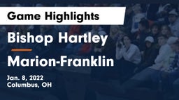 Bishop Hartley  vs Marion-Franklin  Game Highlights - Jan. 8, 2022