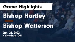 Bishop Hartley  vs Bishop Watterson  Game Highlights - Jan. 21, 2022