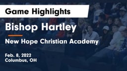 Bishop Hartley  vs New Hope Christian Academy Game Highlights - Feb. 8, 2022