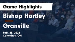Bishop Hartley  vs Granville  Game Highlights - Feb. 23, 2022