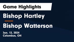 Bishop Hartley  vs Bishop Watterson  Game Highlights - Jan. 12, 2024