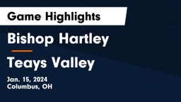 Bishop Hartley  vs Teays Valley  Game Highlights - Jan. 15, 2024