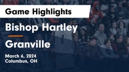 Bishop Hartley  vs Granville  Game Highlights - March 6, 2024