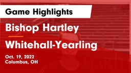 Bishop Hartley  vs Whitehall-Yearling  Game Highlights - Oct. 19, 2022