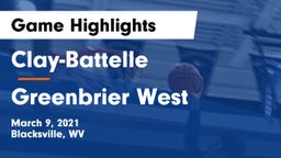Clay-Battelle  vs Greenbrier West  Game Highlights - March 9, 2021