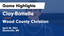 Clay-Battelle  vs Wood County Christian  Game Highlights - April 20, 2021