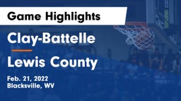 Clay-Battelle  vs Lewis County  Game Highlights - Feb. 21, 2022