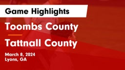 Toombs County  vs Tattnall County  Game Highlights - March 8, 2024