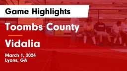Toombs County  vs Vidalia  Game Highlights - March 1, 2024