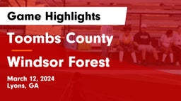 Toombs County  vs Windsor Forest  Game Highlights - March 12, 2024