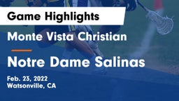 Monte Vista Christian  vs Notre Dame Salinas Game Highlights - Feb. 23, 2022