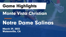 Monte Vista Christian  vs Notre Dame Salinas Game Highlights - March 29, 2023