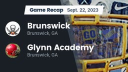 Recap: Brunswick  vs. Glynn Academy  2023