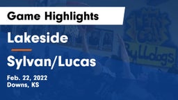 Lakeside  vs Sylvan/Lucas Game Highlights - Feb. 22, 2022