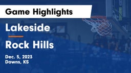Lakeside  vs Rock Hills  Game Highlights - Dec. 5, 2023