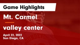 Mt. Carmel  vs valley center  Game Highlights - April 22, 2022