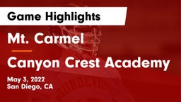Mt. Carmel  vs Canyon Crest Academy Game Highlights - May 3, 2022