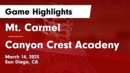 Mt. Carmel  vs Canyon Crest Acadeny Game Highlights - March 14, 2023