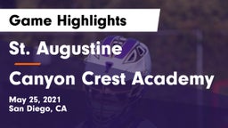 St. Augustine  vs Canyon Crest Academy Game Highlights - May 25, 2021