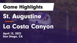 St. Augustine  vs La Costa Canyon  Game Highlights - April 13, 2022