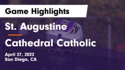 St. Augustine  vs Cathedral Catholic Game Highlights - April 27, 2022