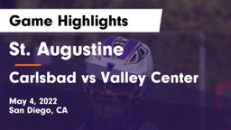 St. Augustine  vs Carlsbad vs Valley Center Game Highlights - May 4, 2022