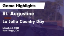St. Augustine  vs La Jolla Country Day  Game Highlights - March 31, 2023