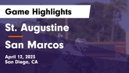 St. Augustine  vs San Marcos  Game Highlights - April 12, 2023