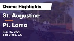 St. Augustine  vs Pt. Loma  Game Highlights - Feb. 28, 2024