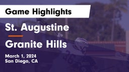 St. Augustine  vs Granite Hills  Game Highlights - March 1, 2024