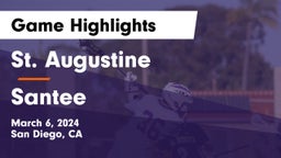 St. Augustine  vs Santee  Game Highlights - March 6, 2024
