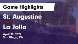 St. Augustine  vs La Jolla  Game Highlights - April 22, 2024