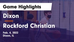 Dixon  vs Rockford Christian  Game Highlights - Feb. 4, 2022