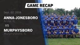 Recap: Anna-Jonesboro  vs. Murphysboro  2016