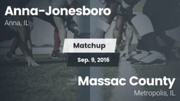 Matchup: Anna-Jonesboro High vs. Massac County  2016