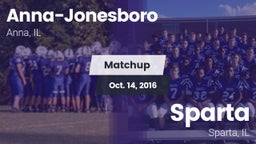 Matchup: Anna-Jonesboro High vs. Sparta  2016