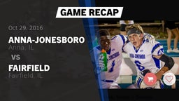 Recap: Anna-Jonesboro  vs. Fairfield  2016