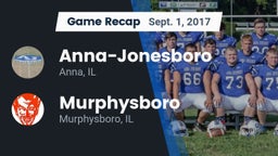 Recap: Anna-Jonesboro  vs. Murphysboro  2017