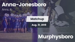 Matchup: Anna-Jonesboro High vs. Murphysboro 2018