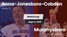 Matchup: Anna-Jonesboro High vs. Murphysboro  2019