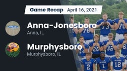Recap: Anna-Jonesboro  vs. Murphysboro  2021