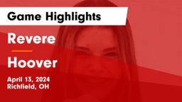 Revere  vs Hoover  Game Highlights - April 13, 2024