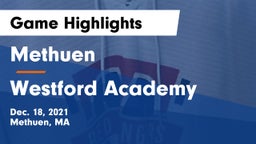 Methuen  vs Westford Academy  Game Highlights - Dec. 18, 2021