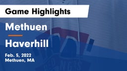 Methuen  vs Haverhill  Game Highlights - Feb. 5, 2022
