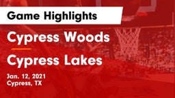 Cypress Woods  vs Cypress Lakes  Game Highlights - Jan. 12, 2021