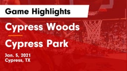 Cypress Woods  vs Cypress Park Game Highlights - Jan. 5, 2021