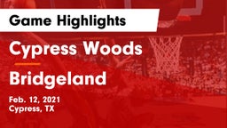 Cypress Woods  vs Bridgeland Game Highlights - Feb. 12, 2021