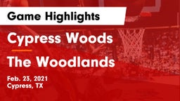 Cypress Woods  vs The Woodlands  Game Highlights - Feb. 23, 2021